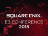 E3 2015 COnference Square Enix