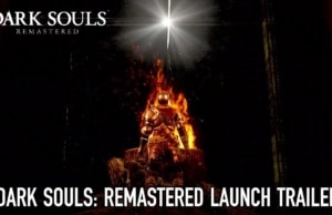 Trailer de lancement Dark Souls Remastered